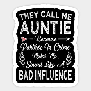 auntie they call me auntie Sticker